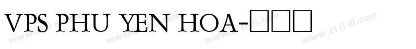 VPS Phu Yen Hoa字体转换